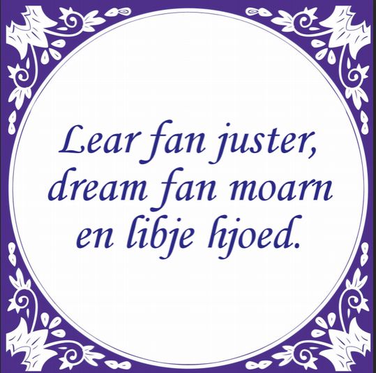 Friese spreuktegel lear fan juster