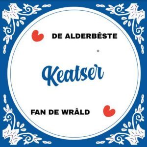 Tegel Alderbêste Keatser